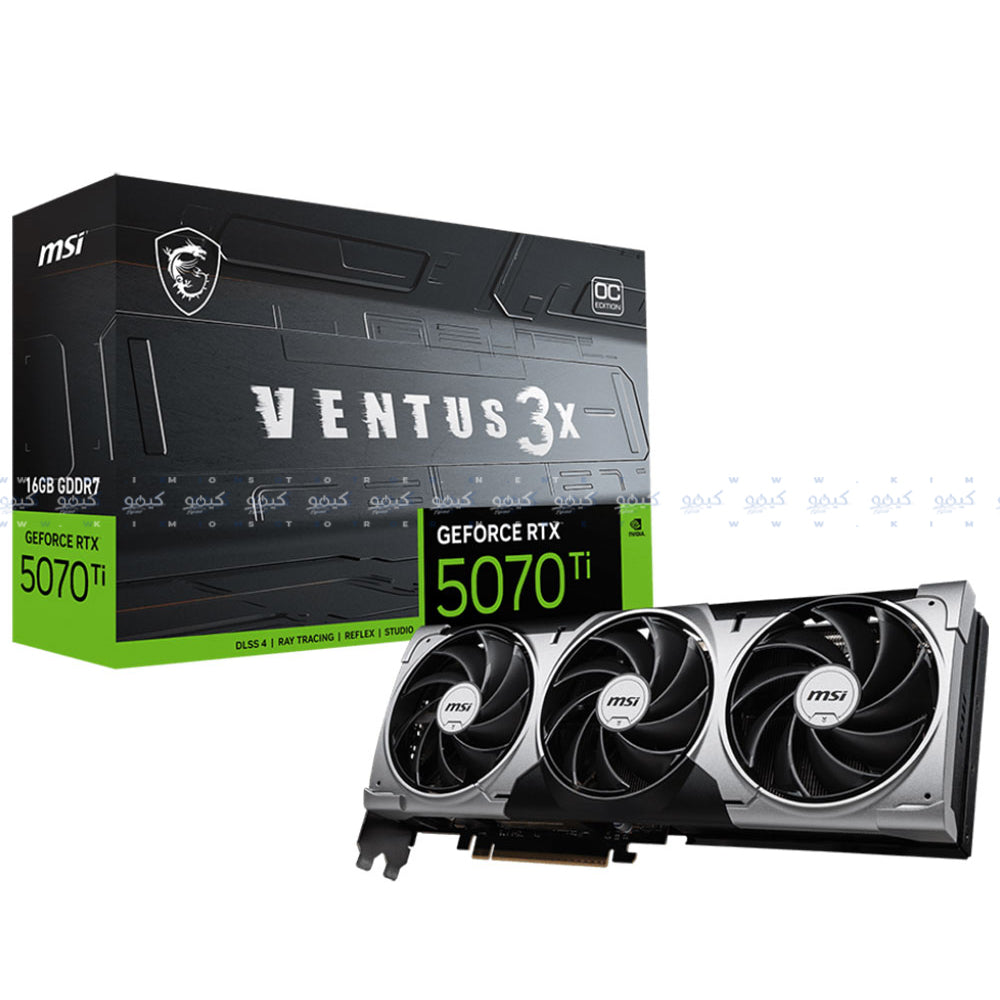 كارت شاشة ام اس اي GeForce RTX 5070 Ti VENTUS 3X OC 16GB GDDR7